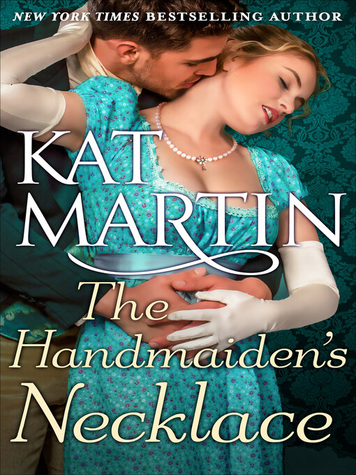 Title details for The Handmaiden's Necklace by Kat Martin - Wait list